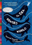 Sea-Ringed World: Sacred Stories of the Americas