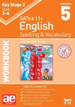 KS2 Spelling & Vocabulary Workbook 5: Intermediate Level