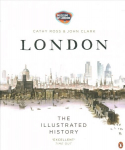 London: The Illustrated History