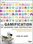 Gamification of Learning and Instruction - Game-based Methods and Strategies for Training and Education