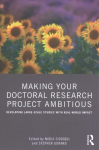 Making Your Doctoral Research Project Ambitious: Developing Large-Scale Studies with Real-World Impact