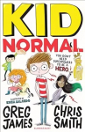 Kid Normal: Kid Normal 1: SHORTLISTED FOR THE WATERSTONES CHILDREN'S BOOK PRIZE
