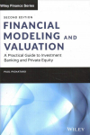Financial Modeling and Valuation: A Practical Guid e to Investment Banking and Private Equity, Second Edition: 2nd Edition