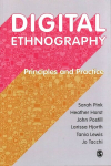 Digital Ethnography: Principles and Practice
