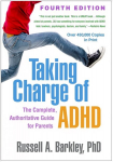 Taking Charge of ADHD: The Complete, Authoritative Guide for Parents 4th edition