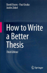How to Write a Better Thesis 3rd ed 2014