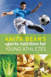 Anita Bean's Sports Nutrition for Young Athletes BS REBRAND