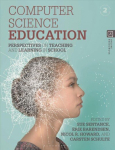 Computer Science Education: Perspectives on Teaching and Learning in School 2nd edition