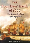 Four Days' Battle of 1666: The Greatest Sea Fight of the Age of Sail