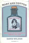Mary Ann Cotton: Britain's First Female Serial Killer