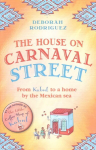 House on Carnaval Street: From Kabul to a Home by the Mexican Sea