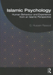 Islamic Psychology: Human Behaviour and Experience from an Islamic Perspective