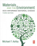 Materials and the Environment: Eco-informed Material Choice 3rd edition