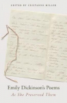 Emily Dickinson's Poems: As She Preserved Them Annotated Edition