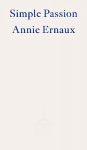 Simple Passion - Winner of the 2022 Nobel Prize in literature