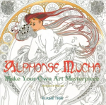 Alphonse Mucha (Art Colouring Book): Make Your Own Art Masterpiece New edition