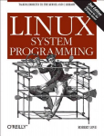 Linux System Programming 2ed 2nd ed.