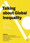 Talking About Global Inequality: Personal Experiences and Historical Perspectives 1st ed. 2023