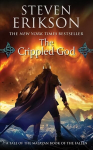 Crippled God: Book Ten of the Malazan Book of the Fallen