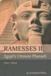 Ramesses II, Egypt's Ultimate Pharaoh