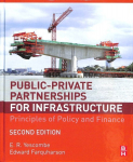 Public-Private Partnerships for Infrastructure: Principles of Policy and Finance 2nd edition