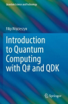 Introduction to Quantum Computing with Q# and QDK 1st ed. 2022