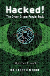 Hacked!: The Cyber Crime Puzzle Book - 100 Puzzles to Crack