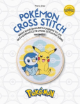 Pokemon Cross Stitch: Bring your favorite Pokemon to life with over 50 cute cross stitch patterns