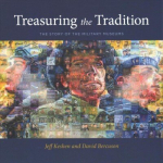 Treasuring the Tradition: The Story of the Military Museums