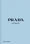 Prada Catwalk : The Complete Collections