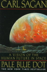 Pale Blue Dot: A Vision Of The Human Future In Space Ballantine Books Ed