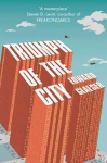 Triumph of the City: How Urban Spaces Make Us Human Unabridged edition