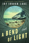 Bend of Light: A Novel