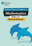 Pearson REVISE Edexcel GCSE (9-1) Maths Higher Revision Workbook: for home learning, 2022 and 2023 assessments and exams, Higher, Revise Edexcel GCSE (9-1) Mathematics Higher Revision Workbook