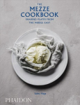 Mezze Cookbook: Sharing Plates from the Middle East