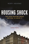 Housing Shock: The Irish Housing Crisis and How to Solve It