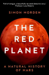 Red Planet: A Natural History of Mars New edition