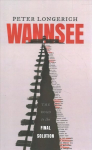 Wannsee: The Road to the Final Solution