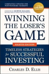 Winning the Loser's Game: Timeless Strategies for Successful Investing, Eighth Edition