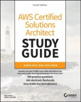 AWS Certified Solutions Architect Study Guide: Associate SAA-C03 Exam, 4th Edition: Associate (SAA-C03) Exam 4th Edition