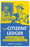 Citizens' Ledger: Digitizing Our Money, Democratizing Our Finance 1st ed. 2022
