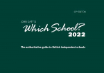 Which School? 2022: A guide to UK independent schools: A guide to UK independent schools