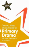 Games, Ideas and Activities for Primary Drama 2nd edition