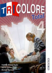 Tricolore Total 4: Student's Book New edition, Stage 4, Student's Book