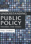 Understanding Public Policy: Theories and Issues 2nd edition