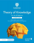 Theory of Knowledge for the IB Diploma Course Guide with Digital Access (2 Years) 3rd Revised edition