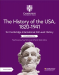Cambridge International AS Level History The History of the USA, 1820-1941 Coursebook 2nd Revised edition