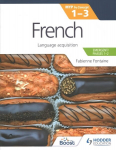 French for the IB MYP 1-3 (Emergent/Phases 1-2): MYP by Concept: Language acquisition