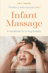 Infant Massage: A Handbook for Loving Parents Main