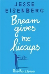 Bream Gives Me Hiccups: And Other Stories Main
